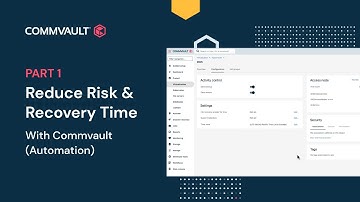 Demo - Reduce Risk & Recovery time with Commvault (Automation) Part 1