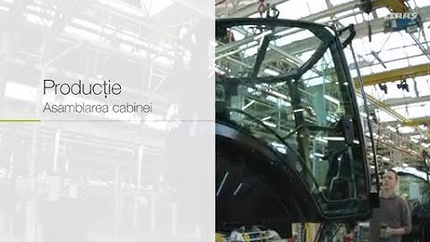 CLAAS Tractors. Making of. Producție - Asamblarea cabinei / 2017 / ro