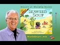 Stuart J. Murphy Reads "Seaweed Soup"