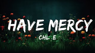 Chlöe - Have Mercy (Текст) | 30 минут – Чувствую твою музыку