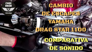🔧CAMBIO ESCAPES MOTO YAMAHA DRAG STAR 1100 Y COMPARATIVA DE SONIDO - MV#18 - 2019🔩