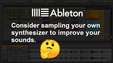 Sampling a Synthesizer: Ableton Production Techniques