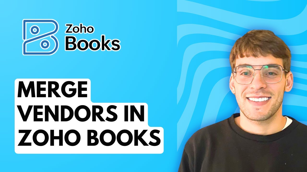 How to Merge Vendors in Zoho Books [2026 Full Guide] - YouTube