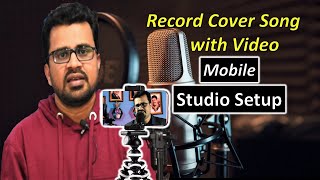 Record Cover song with Video in Mobile | Mobile Studio Setup at Home | Hindi