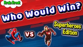 Who Would Win? Workout! (Superheroes Edition) - Family Fun Fitness Activity - Brain Break