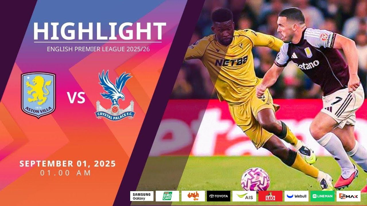 [Highlight] PremierLeague : แอสตัน วิลล่า vs คริสตัล พาเลซ (01-09-68)