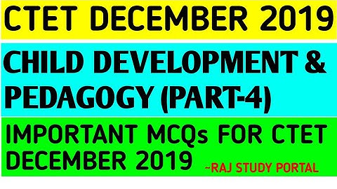 Child Development & Pedagogy MCQs(Part-4) Most Important Questions For CTET DECEMBER 2019