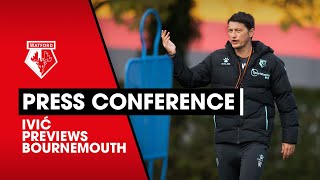 IVIĆ PREVIEWS BOURNEMOUTH