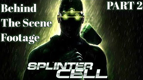 The Making of Splinter Cell Part 2 - Behind The Scene Footage of the First Game in the Series