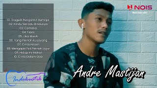 Andre Mastijan - Tragedi Pengantin Remaja - Rindu Serindu Rindunya - Full Album Indokustik