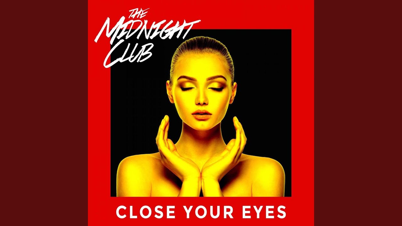 Close Your Eyes YouTube