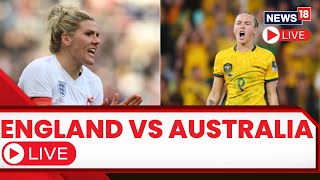 England Vs Australia Women's World Cup | Australia Vs England Semi Final 2023 | Football Match LIVE