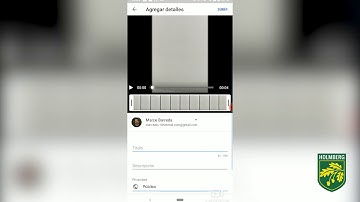 TUTORIAL COMO SUBIR DESDE EL CELULAR UN VIDEO A YOUTUBE Y COLGARLO EN EL AULA MOODLE