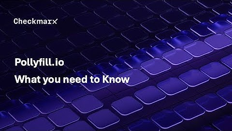 Pollyfill.io - What you need to Know