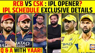 🔴Q &amp; A WITH YAARI: RCB VS CSK : IPL OPENER? IPL SCHEDULE EXCLUSIVE DETAILS #ipl2026