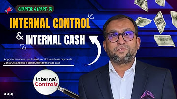Internal Control and Cash Part- 3 | What are Internal Controls