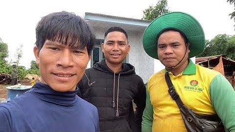 Tân gia nhà mới của e cường theo phong tục người jrai Tây nguyên