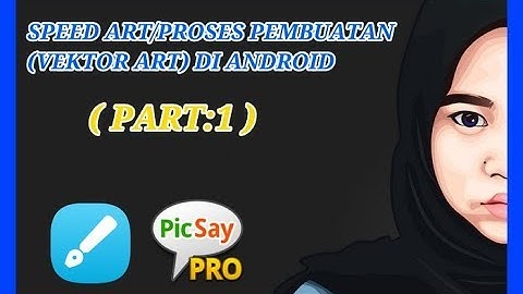 Proses Pembuatan Vektor Art (PART 1) di android  INFINITE DESIGN
