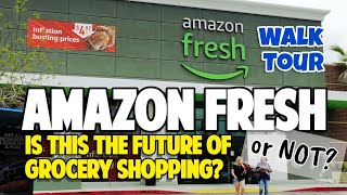 Amazon Fresh Grocery Store Walkthrough Tour 2023