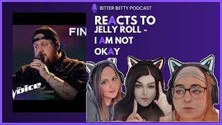 Bitter Betty Podcast - Get emotional with @JellyRoll "I'm not okay"