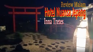 Review malam hari hotel Unik nuansa Jepang di Inna Tretes Prigen || Trip 2021