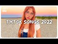 Tiktok songs 2022 - Trending Tiktok hits - Viral songs latest