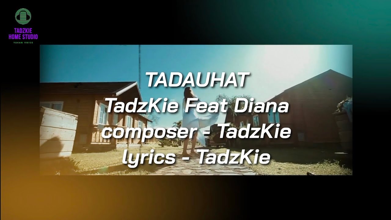Tadauhat - TadzKie ft Diana (Official music) Yakan song 2021