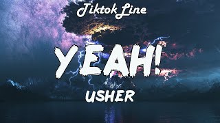 Usher - Yeah! (Lyrics) Trev Peace and Love for all TikTok | Peace up, A-Town down