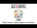 Roger davids  pippi langkous afro remix