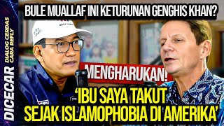 MENGHARUKAN! BULE MUALAF JERRY D GRAY: IBU SAYA TAKUT SEJAK ADA ISLAMOFOBIA DI AMERIKA!!