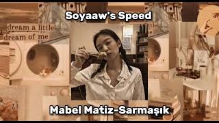 Mabel Matiz-Sarmaşık Speed Up Resimi