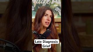 Why Late ADHD Diagnosis Hits Different - Moving Past The Grief