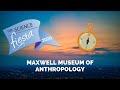 Maxwell museum of anthropology