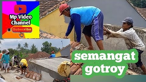 Semangat gotong royong I Gotroy I Mp Video Channel