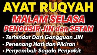 Download lagu RUQYAH MALAM SELASA PELINDUNG DIRI DARI GANGGUAN JIN DAN SETAN