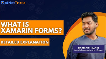 What is Xamarin Forms? | Xamarin Forms 5.0 | Xamarin Forms Tutorial 2021 | DotNetTricks