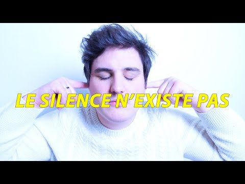 LE SILENCE N'EXISTE PAS