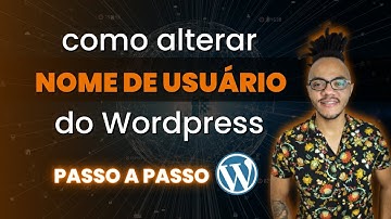 👉🏻 COMO ALTERAR NOME DE USUÁRIO DO WORDPRESS [PASSO A PASSO FÁCIL E RÁPIDO]