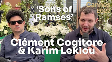 🎙️ Clément Cogitore & Karim Leklou talk about "Sons of Ramses"/"Goutte d'or" at Cannes 2022