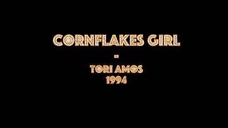 Cornflake Girl - Tori amos (lyrics with vocals) chords