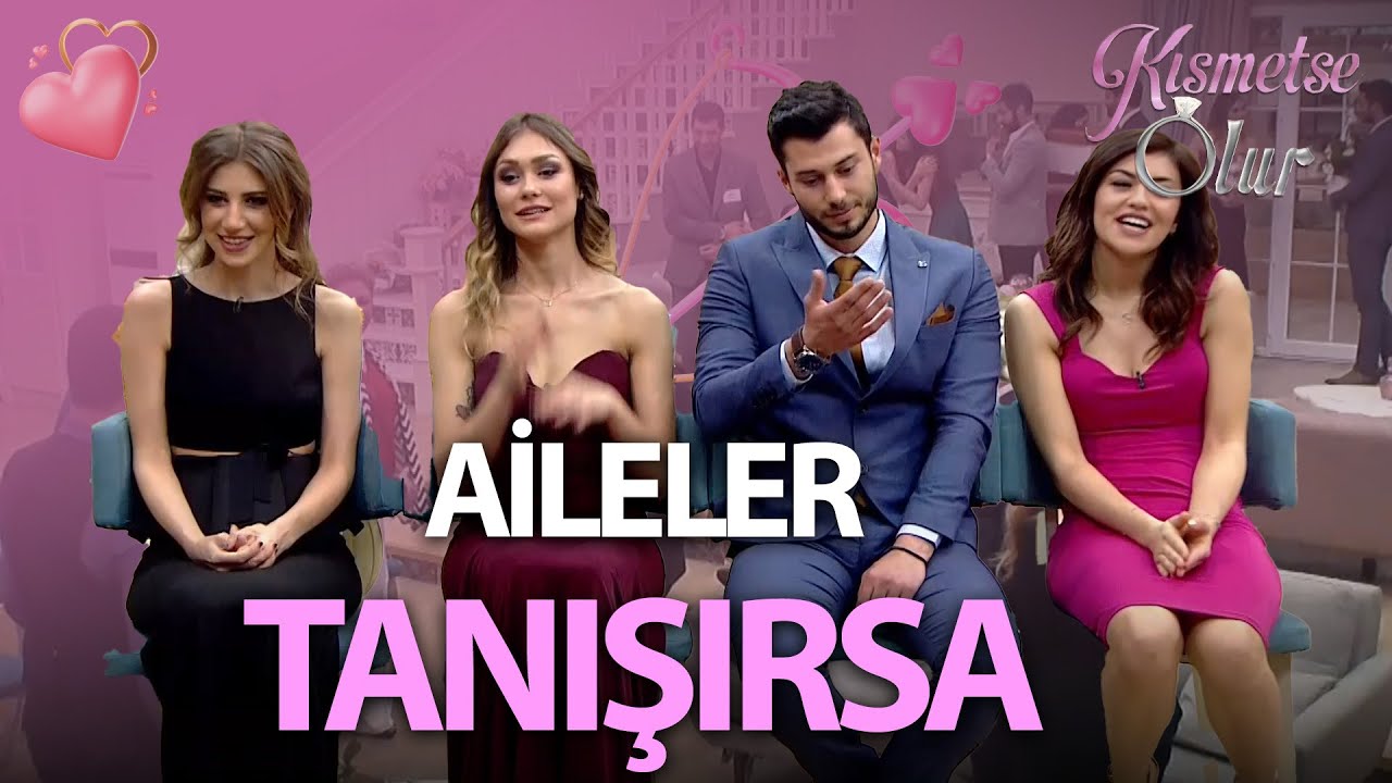 Hazal ve Emre'nin Aile Tanışması - Kısmetse Olur Çok Özel Kolaj
