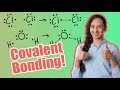Covalent Bonding! (Definition and Examples)