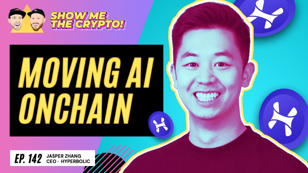 Moving AI Onchain - Jasper Zhang (CEO of Hyperbolic): Ep 142