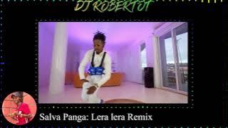 salva panga lera lera mix by dj Robertot