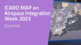 ICARO MAP en Airspace Integration Week 2023 by ENAIRE 324 views 8 months ago 3 minutes, 41 seconds