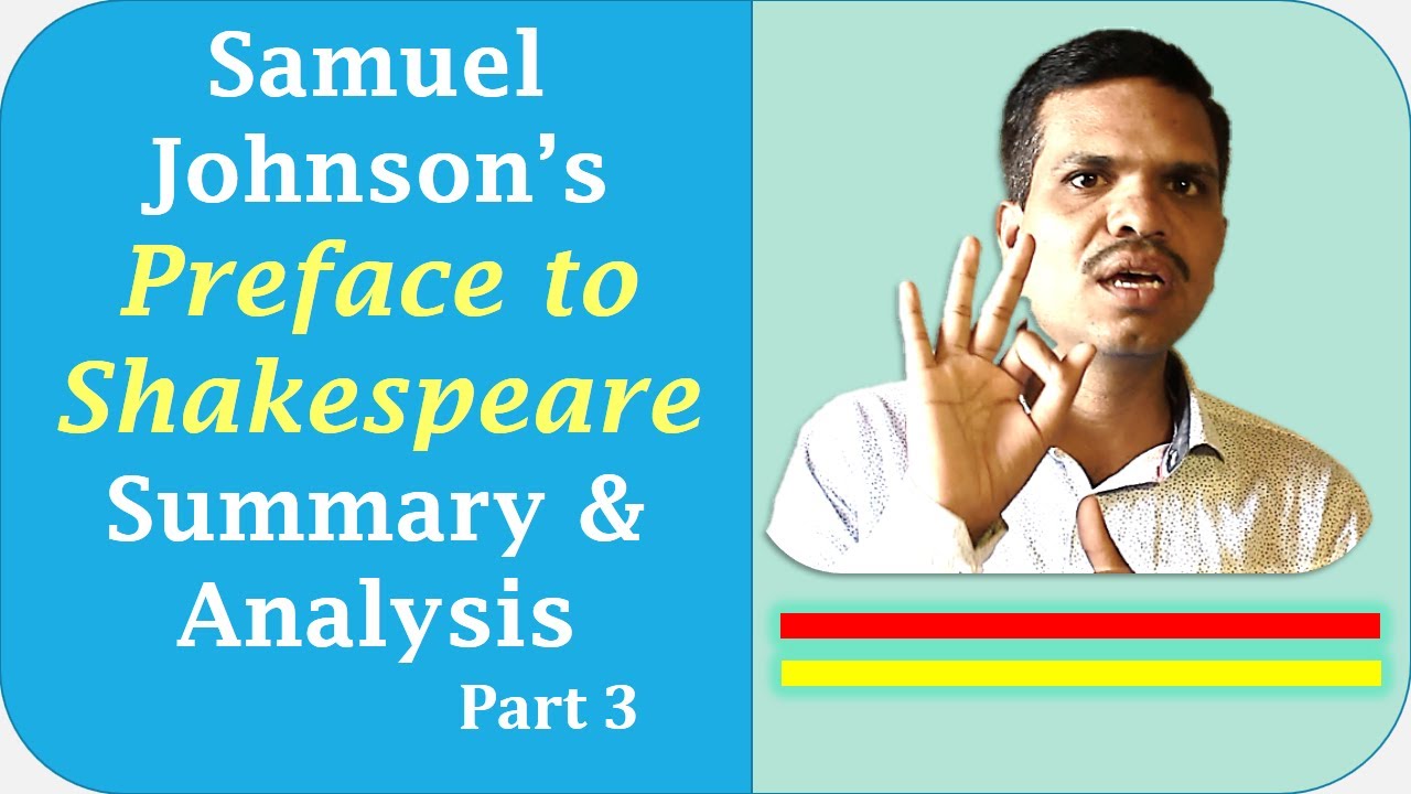 Samuel Johnson's Preface to Shakespeare| Summary & Analysis Part 3 ...