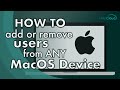 How to Add or Remove a User from ANY macOS Device