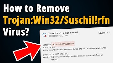 How to Remove Trojan:Win32/Suschil!rfn in Windows 11/10?