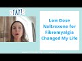 How Low Dose Naltrexone for Fibromyalgia Can Change Your Life