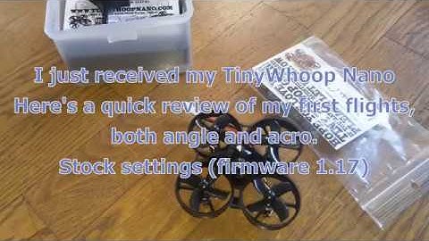 TinyWhoopNano - My first test flights